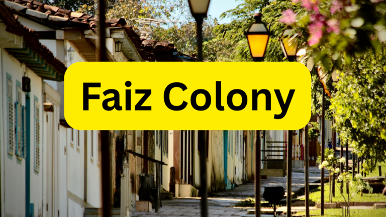Faiz Colony 768x432